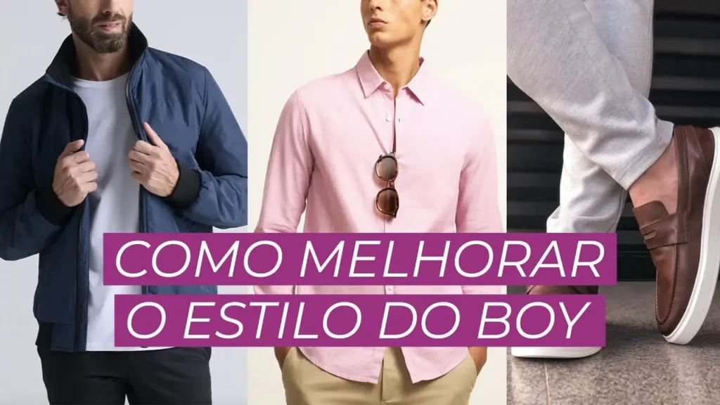 Como Melhorar o Estilo do Meu Boy?