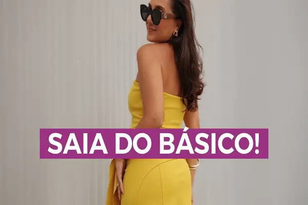 Como Sair do Básico: Transforme Seus Looks com o que Você Já Tem no Armário
