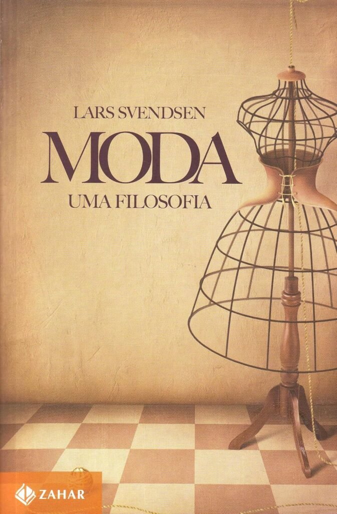 Moda- Uma Filosofia – Lars Svendsen